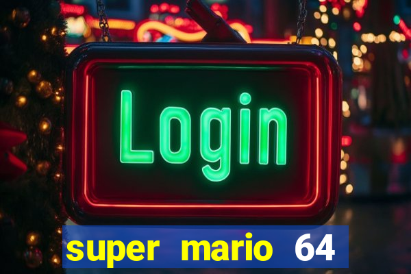 super mario 64 beta jogar